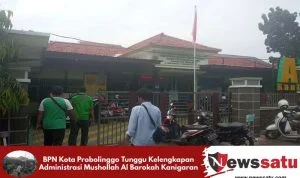 BPN Kota Probolinggo Tunggu Kelengkapan Administrasi Mushollah Al Barokah Kanigaran