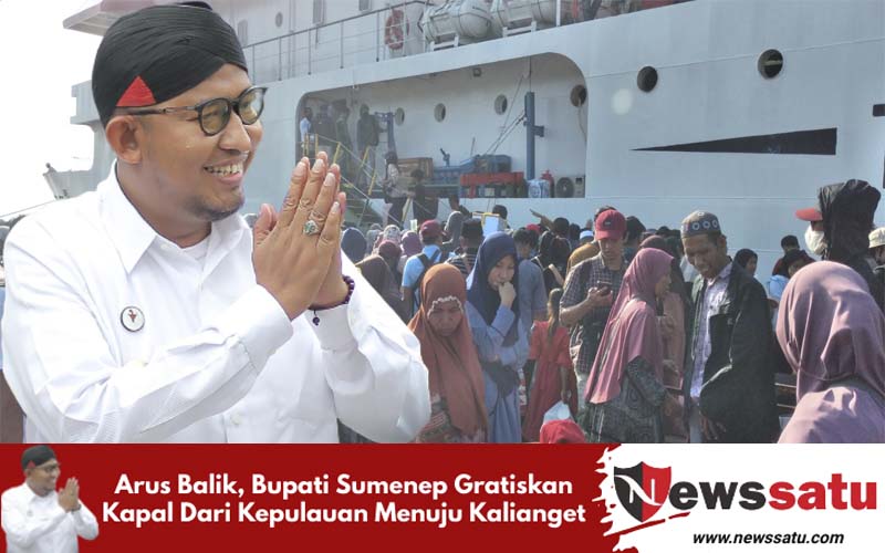 Arus Balik, Bupati Sumenep Gratiskan Kapal Dari Kepulauan Menuju Kalianget