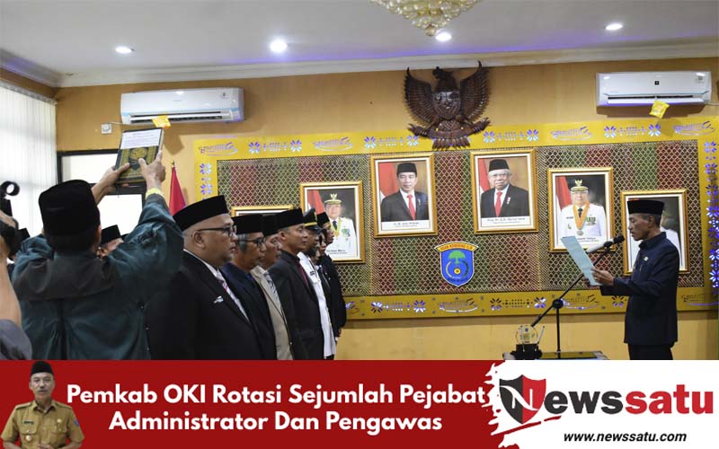 Pemkab OKI Rotasi Sejumlah Pejabat Administrator dan Pengawas