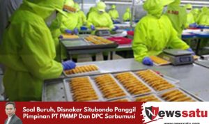 Soal Upah, Disnaker Situbondo Panggil Pimpinan PT PMMP Dan DPC Sarbumusi