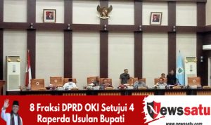 8 Fraksi DPRD OKI Setujui 4 Raperda Usulan Bupati 