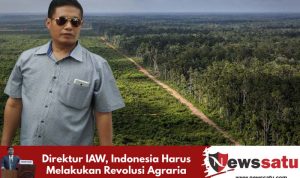 Direktur IAW, Indonesia Harus Melakukan Revolusi Agraria