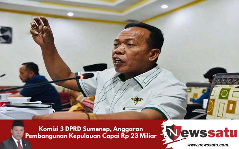 Komisi 3 DPRD Sumenep, Anggaran Pembangunan Kepulauan Capai Rp 23 Miliar