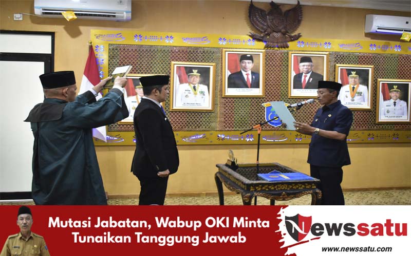 Mutasi Jabatan, Wabup OKI Minta Tunaikan Tanggung Jawab