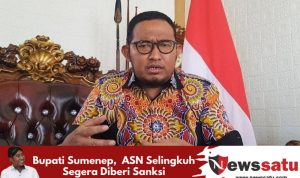 Bupati Sumenep,  ASN Selingkuh Segera Diberi Sanksi