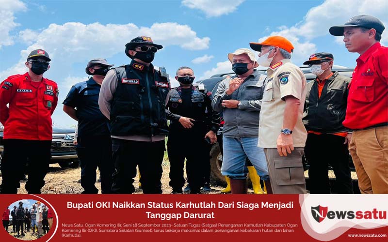 Bupati OKI Naikkan Status Karhutlah Dari Siaga Menjadi Tanggap Darurat