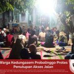 Warga Kedungasem Probolinggo Protes Penutupan Akses Jalan