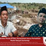 Review Perda RTRW, Pemerintah Harus Perhatikan Nasib Rakyat Sumenep