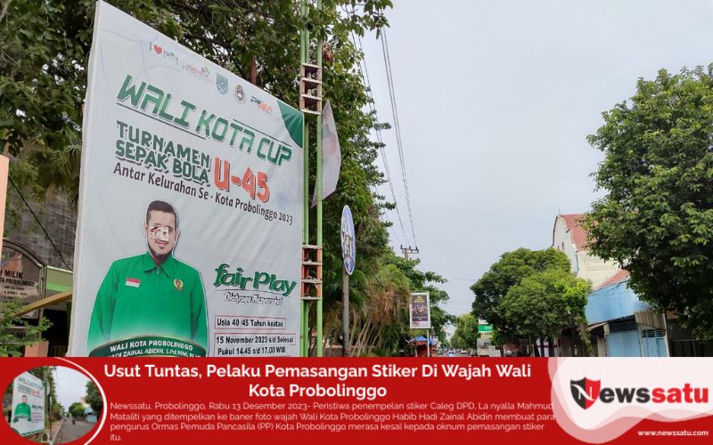 Usut Tuntas, Pelaku Pemasangan Stiker Di Wajah Wali Kota Probolinggo