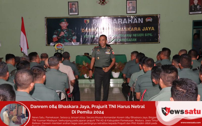 Danrem 084 Bhaskara Jaya, Prajurit TNI Harus Netral Di Pemilu 2024