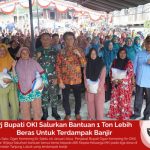 Pj Bupati OKI Salurkan Bantuan 1 Ton Lebih Beras Untuk Terdampak Banjir
