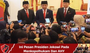 Ini Pesan Presiden Jokowi Pada Menkopolhukam Dan AHY