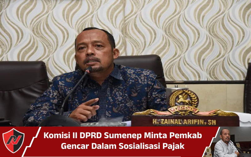 Komisi II DPRD Sumenep Minta Pemkab Gencar Dalam Sosialisasi Pajak