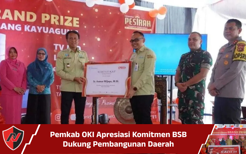 Pemkab OKI Apresiasi Komitmen BSB Dukung Pembangunan Daerah