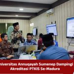 Universitas Annuqayah Sumenep Dampingi Akreditasi PTKIS Se-Madura