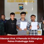 Videonya Viral, 4 Pemuda Ini Ditangkap Polres Probolinggo Kota