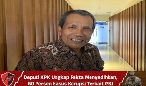 Deputi KPK Ungkap Fakta Menyedihkan, 60 Persen Kasus Korupsi Terkait PBJ