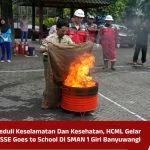 Peduli Keselamatan Dan Kesehatan, HCML Gelar HSSE Goes to School Di SMAN 1 Giri Banyuwangi