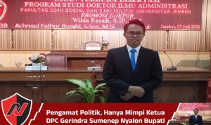 Pengamat Politik, Hanya Mimpi Ketua DPC Gerindra Sumenep Nyalon Bupati