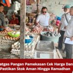 Satgas Pangan Pamekasan Cek Harga Dan Pastikan Stok Aman Hingga Ramadhan