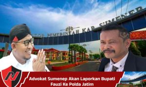 Advokat Sumenep Akan Laporkan Bupati Fauzi Ke Polda Jatim