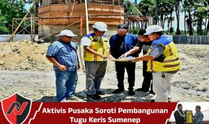 Aktivis Pusaka Soroti Pembangunan Tugu Keris Sumenep