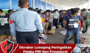 Disnaker Lumajang Peringatkan Pelaku PMI Non Prosedural