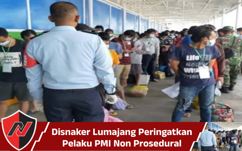 Disnaker Lumajang Peringatkan Pelaku PMI Non Prosedural