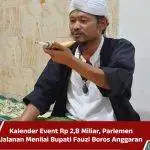 Kalender Event Rp 2,8 Miliar, Parlemen Jalanan Menilai Bupati Fauzi Boros Anggaran