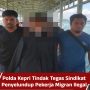 Polda Kepri Tindak Tegas Sindikat Penyelundup Pekerja Migran Ilegal