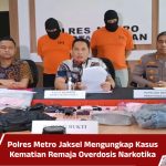 Polres Metro Jaksel Mengungkap Kasus Kematian Remaja Overdosis Narkotika