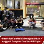 Polrestabes Surabaya Mengamankan 7 Anggota Gangster Dan Sita Pil Koplo