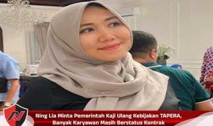 Ning Lia Minta Pemerintah Kaji Ulang Kebijakan TAPERA, Banyak Karyawan Masih Berstatus Kontrak