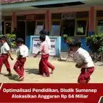 Optimalisasi Pendidikan, Disdik Sumenep Alokasikan Anggaran Rp 64 Miliar