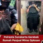 Polresta Surakarta Gerebek Rumah Penjual Miras Oplosan