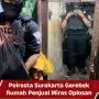 Polresta Surakarta Gerebek Rumah Penjual Miras Oplosan