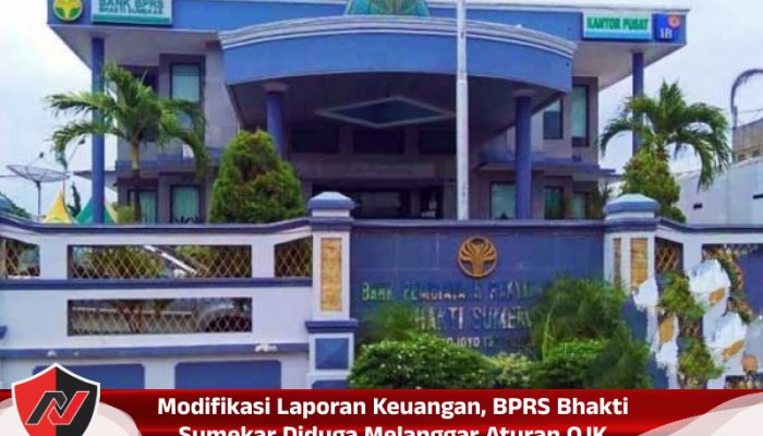 Modifikasi Laporan Keuangan, BPRS Bhakti Sumekar Diduga Melanggar Aturan OJK