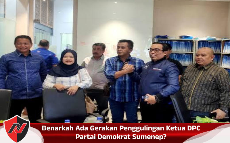 Benarkah Ada Gerakan Penggulingan Ketua DPC Partai Demokrat Sumenep?
