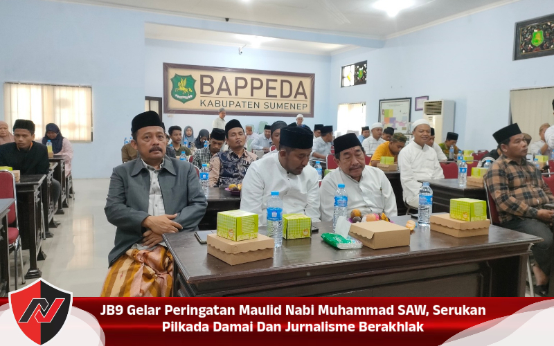 JB9 Gelar Peringatan Maulid Nabi Muhammad SAW, Serukan Pilkada Damai Dan Jurnalisme Berakhlak