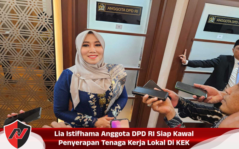 Lia Istifhama Anggota DPD RI Siap Kawal Penyerapan Tenaga Kerja Lokal Di KEK