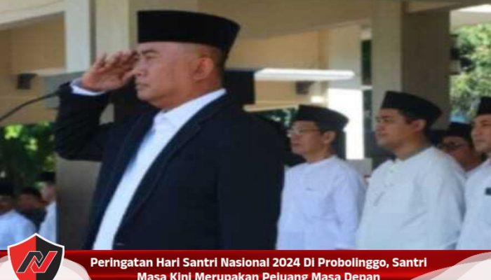 Peringatan Hari Santri Nasional 2024 Di Probolinggo, Santri Masa Kini Merupakan Pejuang Masa Depan
