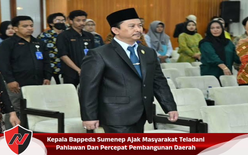 Kepala Bappeda Sumenep Ajak Masyarakat Teladani Pahlawan Dan Percepat Pembangunan Daerah