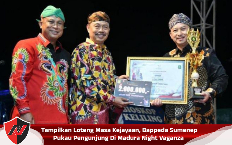 Tampilkan Loteng Masa Kejayaan, Bappeda Sumenep Pukau Pengunjung Di Madura Night Vaganza