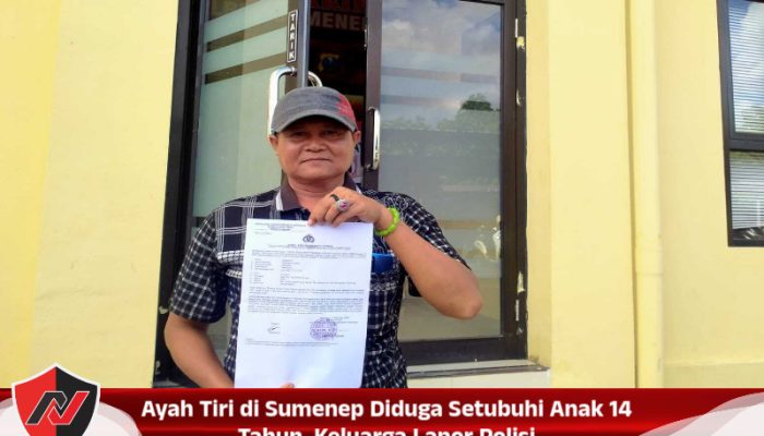 Ayah Tiri di Sumenep Diduga Setubuhi Anak 14 Tahun, Keluarga Lapor Polisi