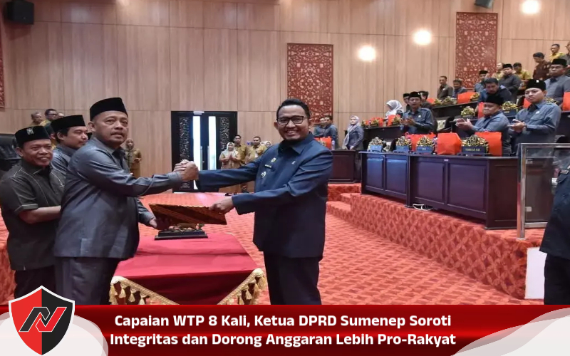 Capaian WTP 8 Kali, Ketua DPRD Sumenep Soroti Integritas dan Dorong Anggaran Lebih Pro-Rakyat