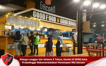 Diduga Langgar Izin Selama 5 Tahun, Komisi III DPRD Kota Probolinggo Rekomendasikan Penutupan Mie Gacoan