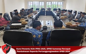 Kunci Penentu KUA-PPAS 2025, DPRD Sumenep Percepat Pembahasan Raperda Pertanggungjawaban APBD 2024