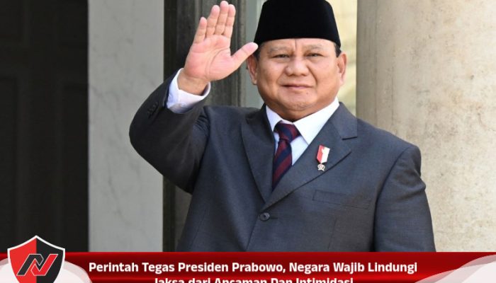 Perintah Tegas Presiden Prabowo, Negara Wajib Lindungi Jaksa dari Ancaman Dan Intimidasi