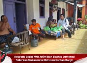 Respons Cepat MUI Jatim Dan Baznas Sumenep Salurkan Makanan ke Ratusan Korban Banjir