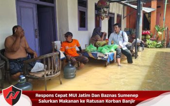 Respons Cepat MUI Jatim Dan Baznas Sumenep Salurkan Makanan ke Ratusan Korban Banjir